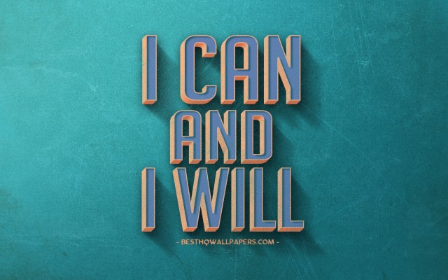 Desktop Wallpaper Quotes I Can And I Will Watch Me - 2560x1600 Wallpaper -  