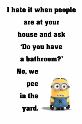 Minion Quotes Do You Have A Bathroom Funny Motivational - Hilarious Jokes  Memes Funny - 683x1024 Wallpaper 