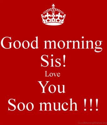 Best Good Morning Sister Images Ideas On Pinterest Good Morning Sister Good Morning All And Good Morning Sister Quotes