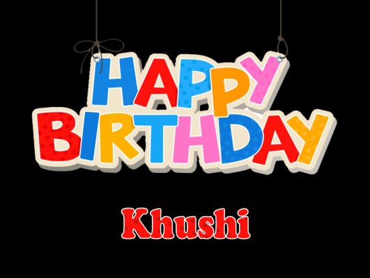 Khushi Happy Birthday Name Logo - Happy Birthday Khushi Png - 1283x1006  Wallpaper 