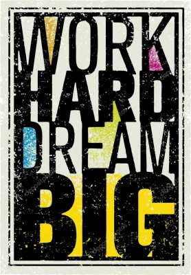 Work Hard Dream Big Tablo - 713x1024 Wallpaper 