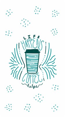 Life Happens Coffee Helps Phone Wallpaper - Coffee Wallpapers For Phone