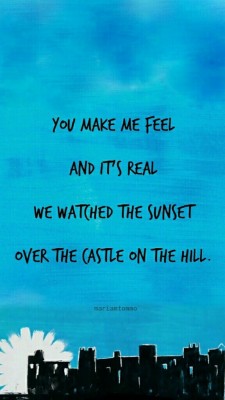 Castles lyrics. Ed Sheeran Castle on the Hill. Castle on the Hill Эд Ширан. Ed Sheeran Castle on the Hill текст. Castle on the Hill ed Sheeran обложка.