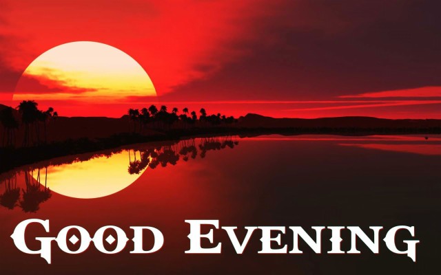Good Evening Wallpaper Download - Whatsapp Good Evening Images Download