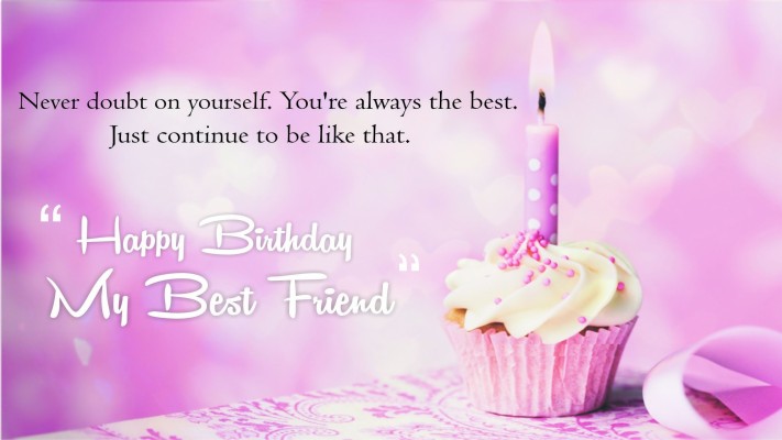 Wish You Happy Birthday My Best Friend - Quotes Of Birthday Wishes For ...