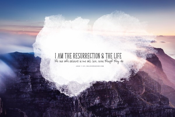 I Am The Resurrection & The Life - Believers4ever Desktop - 1920x1280 ...